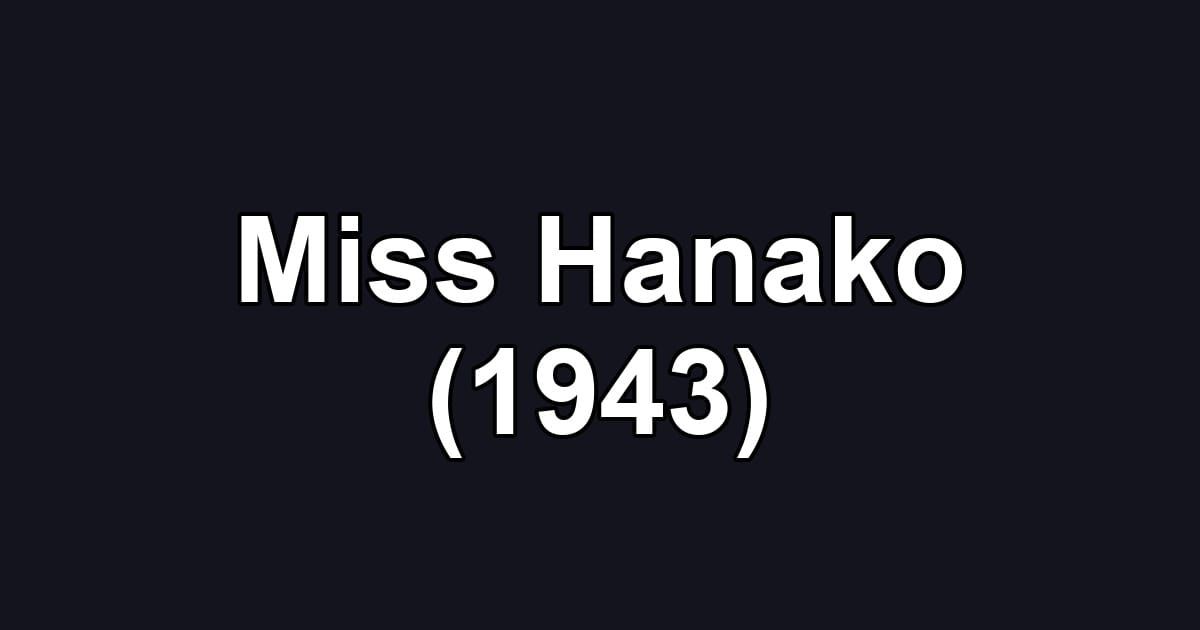 Miss Hanako (1943)