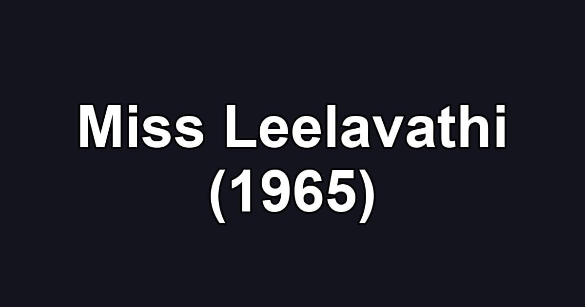 Miss Leelavathi (1965)