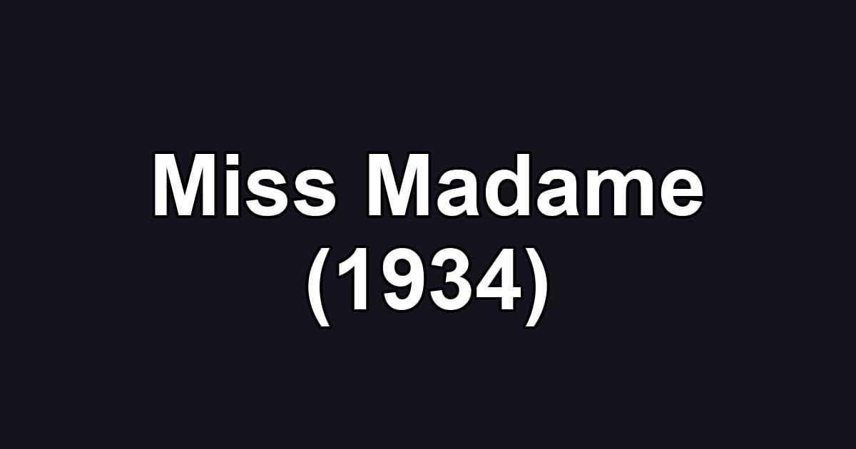 Miss Madame (1934)