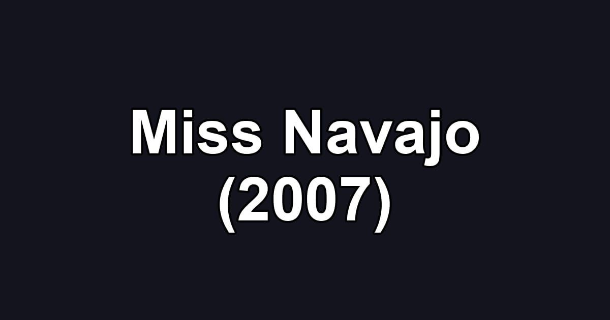 Miss Navajo (2007)