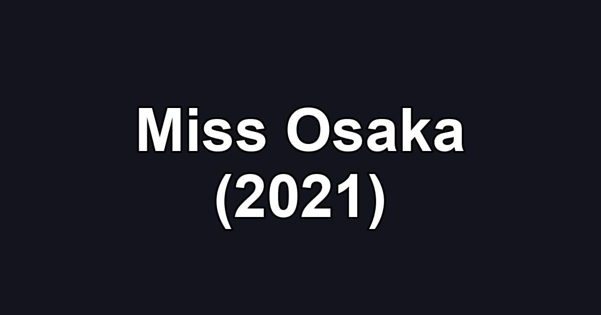 Miss Osaka (2021)