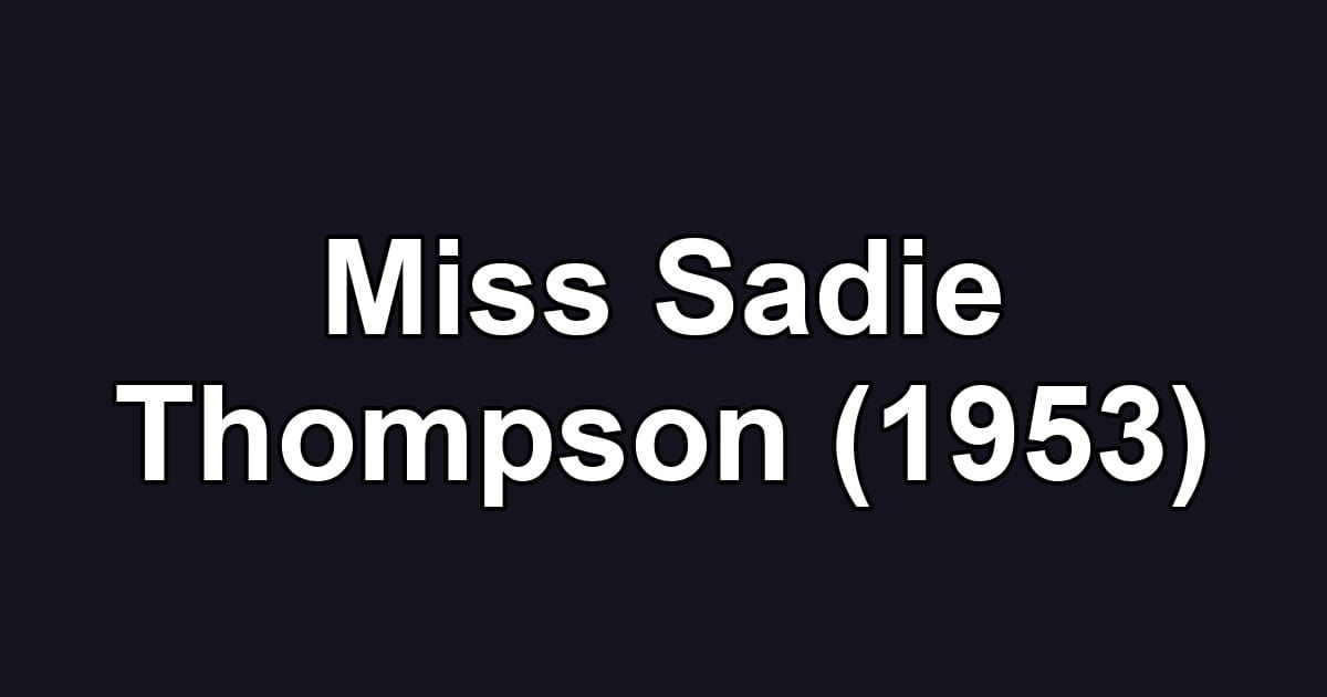 Miss Sadie Thompson (1953)