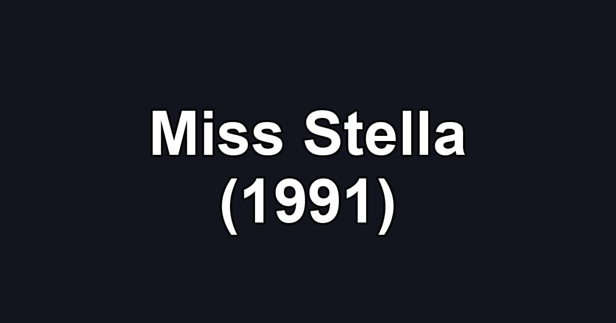 Miss Stella (1991)