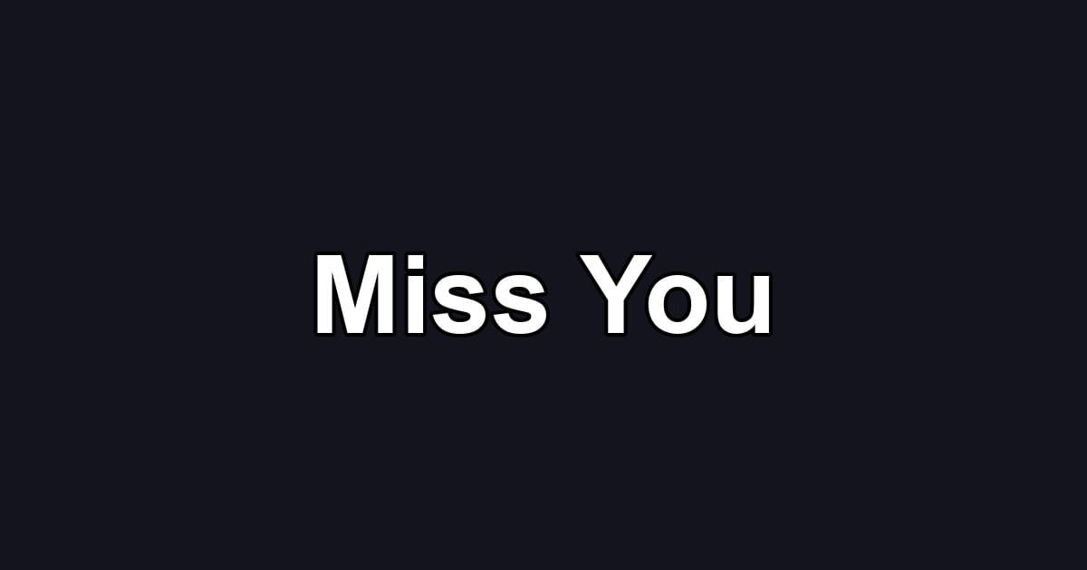 Miss You