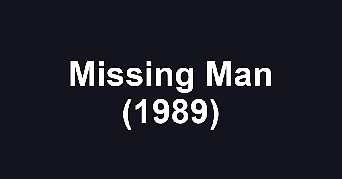 Missing Man (1989)