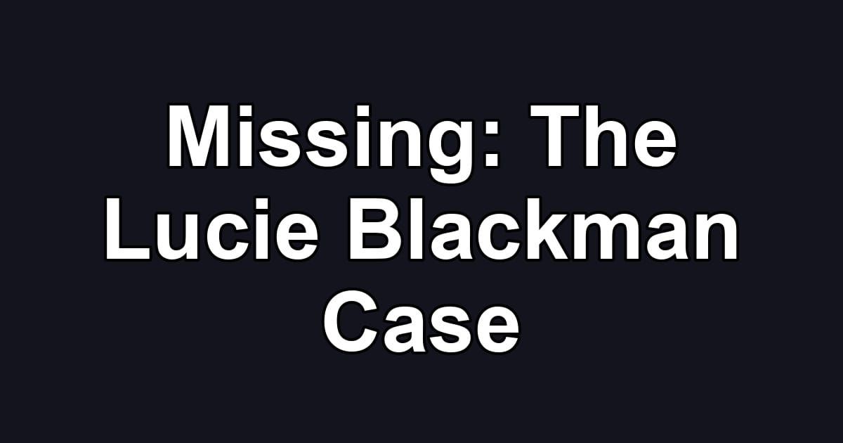 Missing: The Lucie Blackman Case