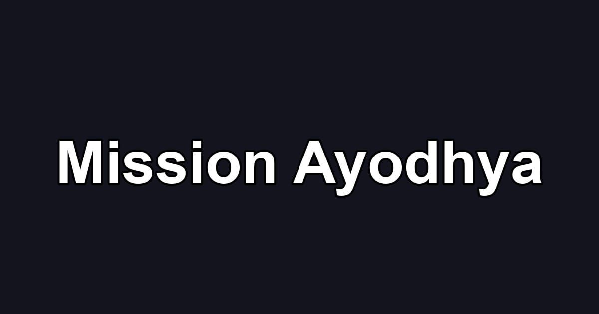 Mission Ayodhya