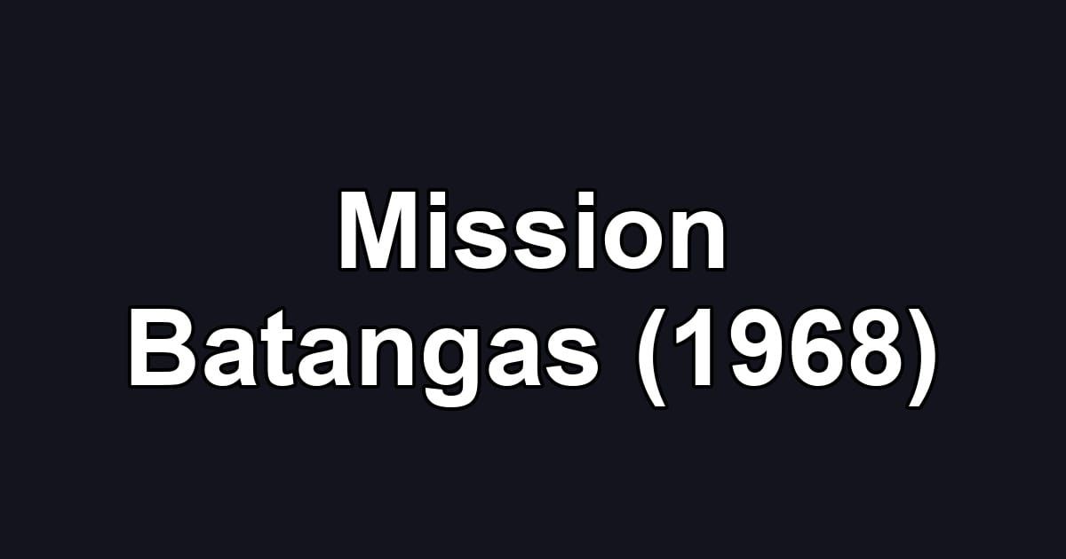 Mission Batangas (1968)