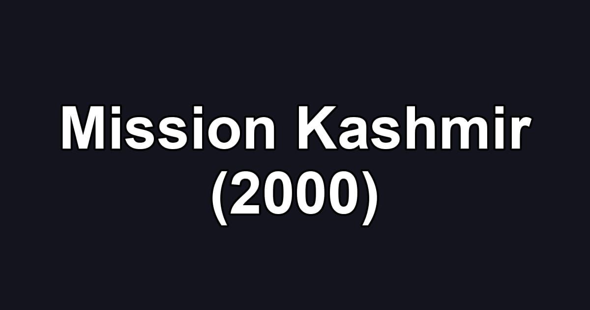 Mission Kashmir (2000)
