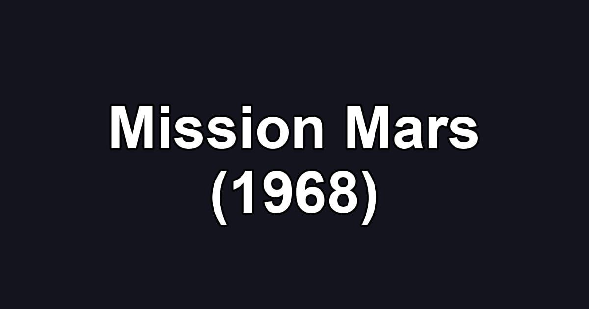 Mission Mars (1968)