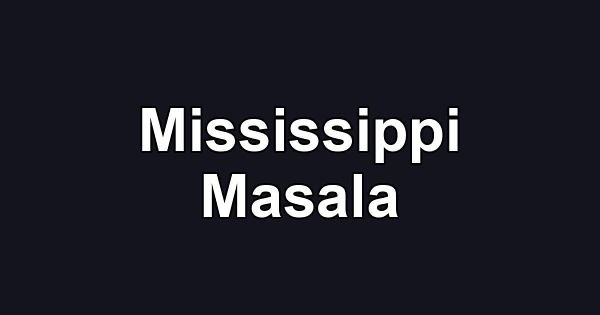 Mississippi Masala