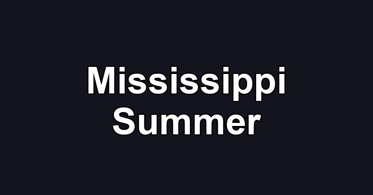 Mississippi Summer