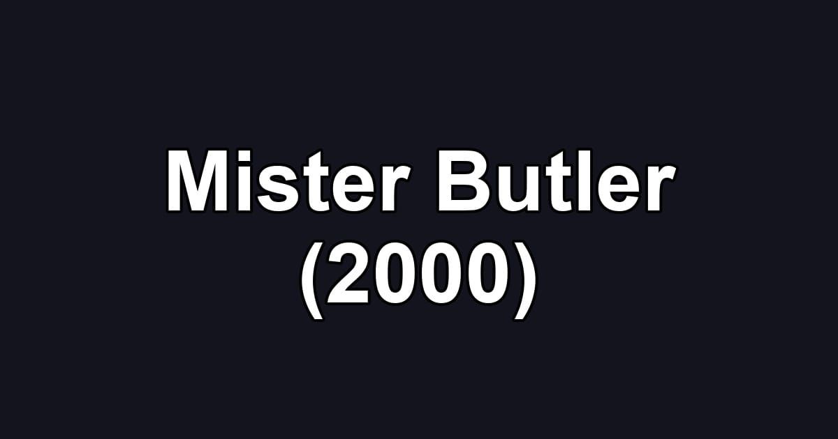 Mister Butler (2000)