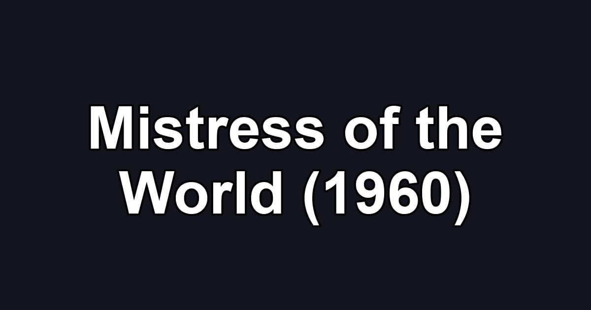 Mistress of the World (1960)
