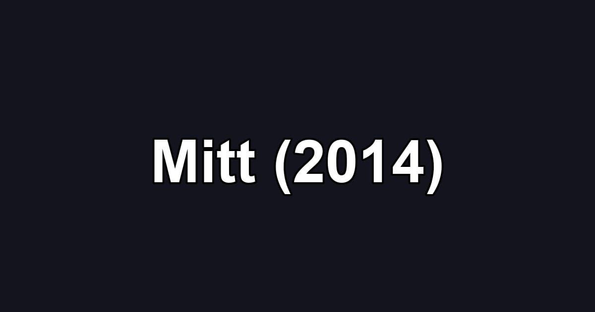 Mitt (2014)