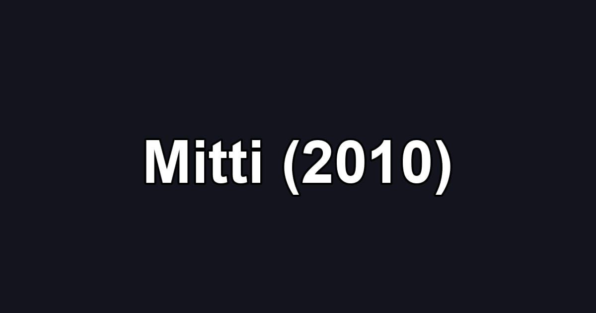 Mitti (2010)