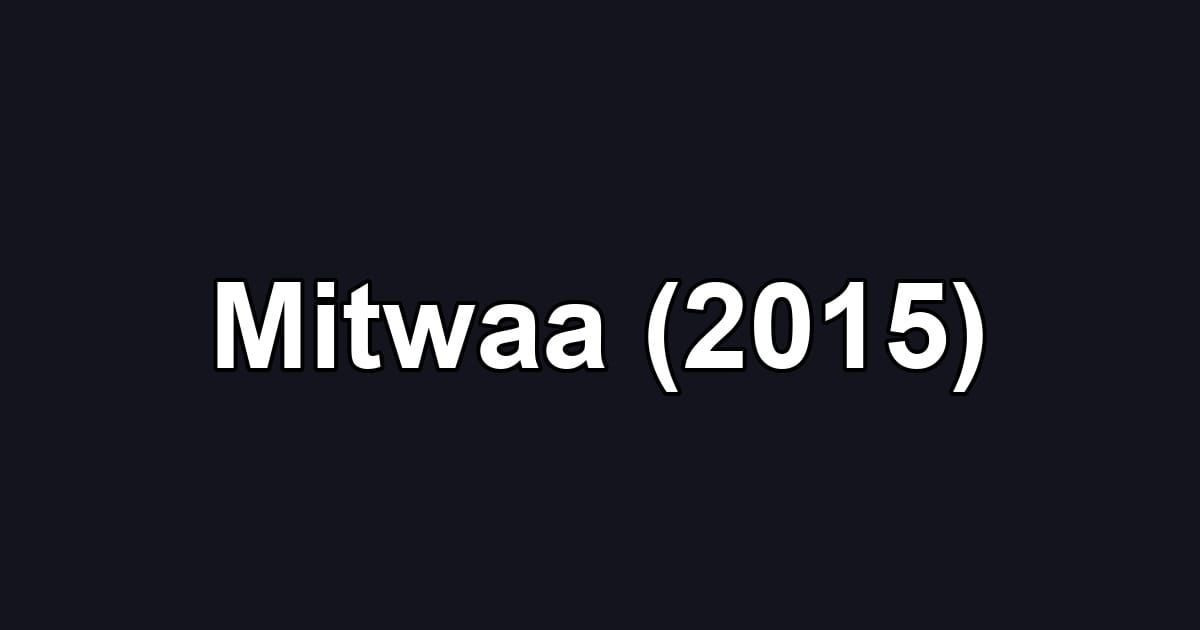 Mitwaa (2015)