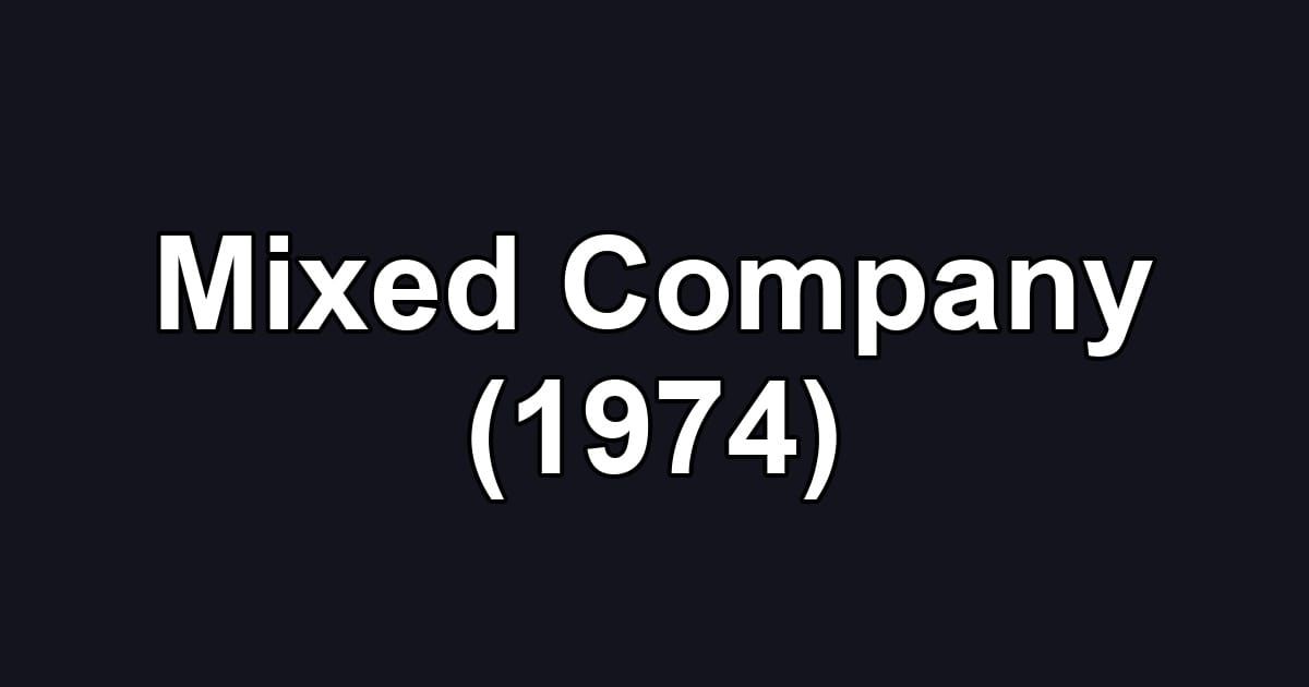 Mixed Company (1974)