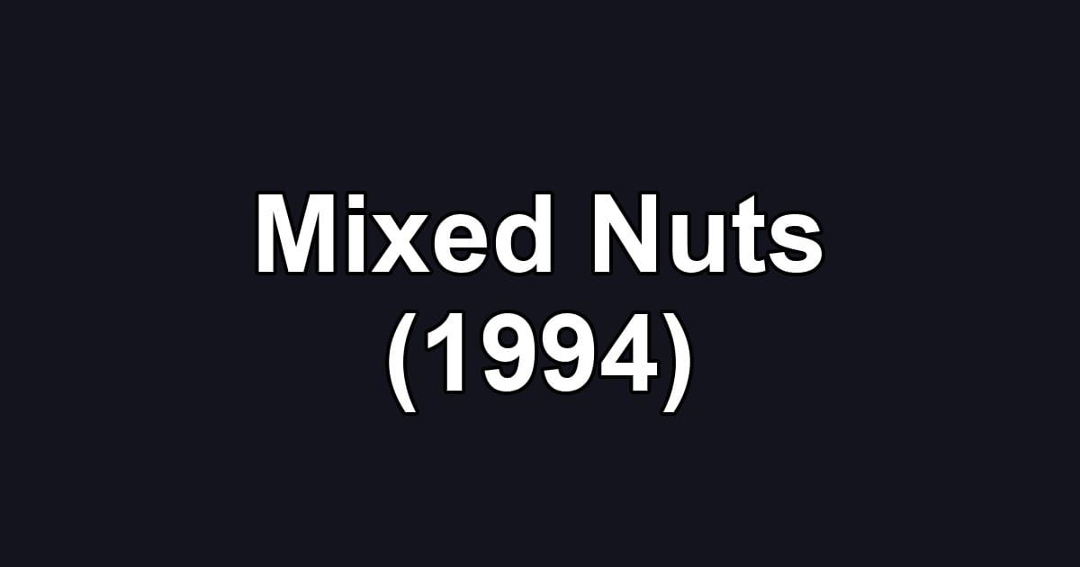 Mixed Nuts (1994)
