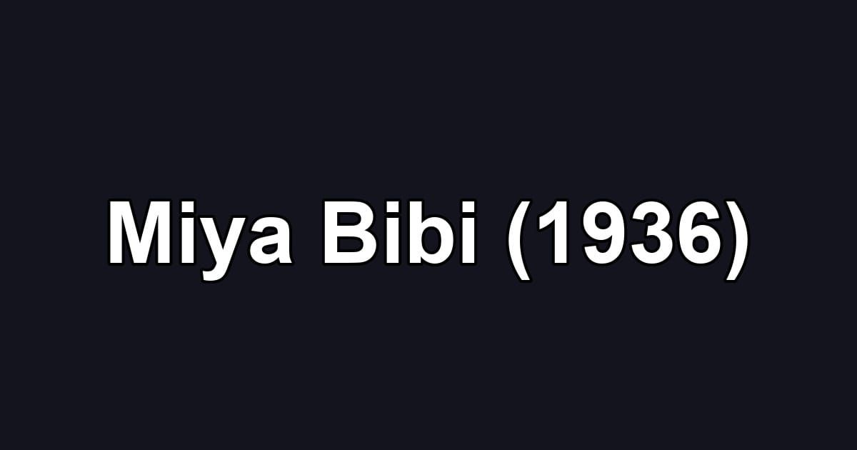 Miya Bibi (1936)