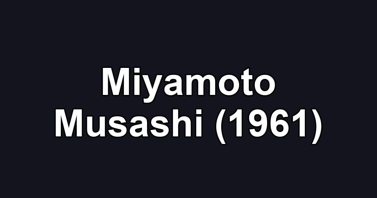 Miyamoto Musashi (1961)