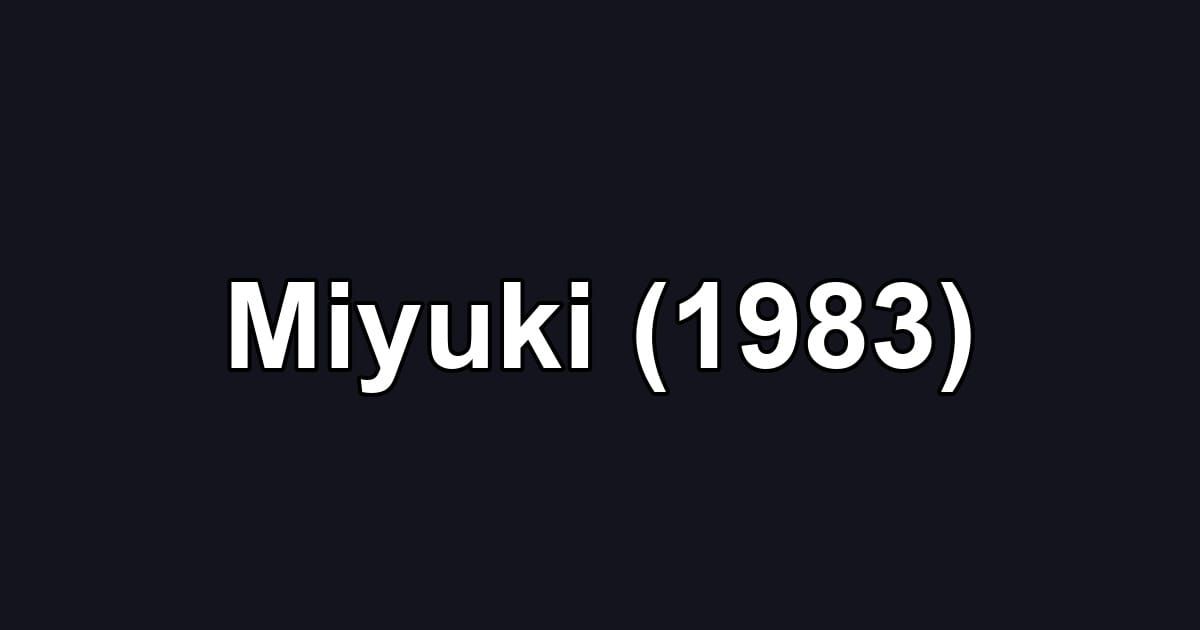 Miyuki (1983)