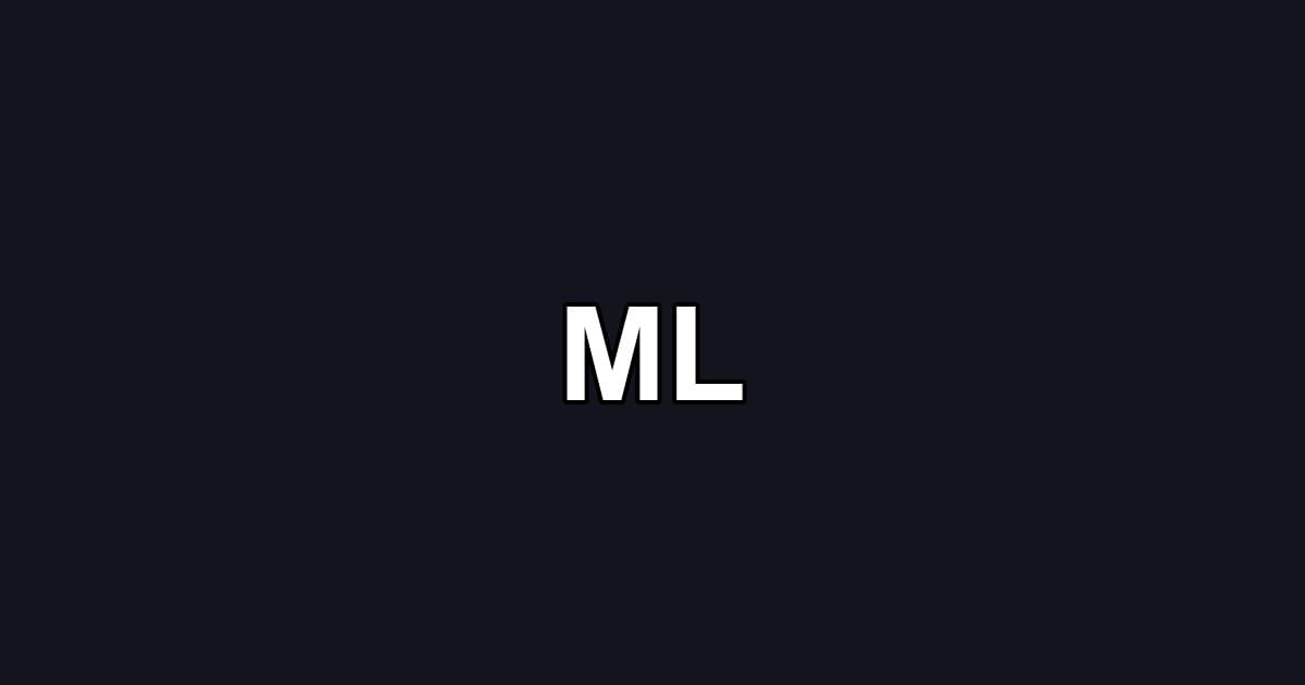 ML