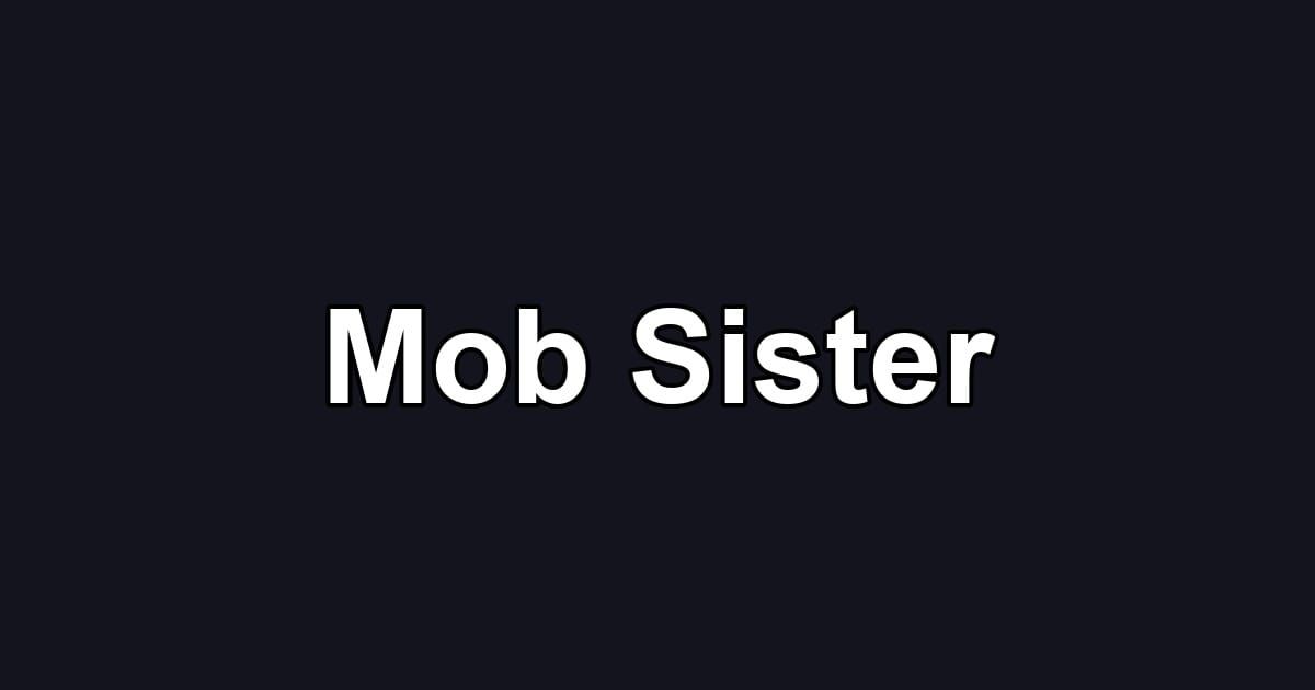 Mob Sister
