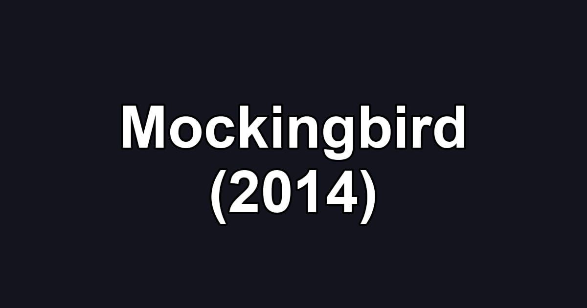 Mockingbird (2014)