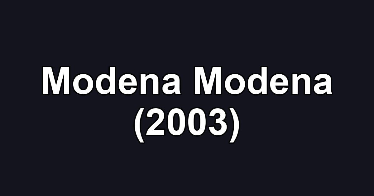 Modena Modena (2003)