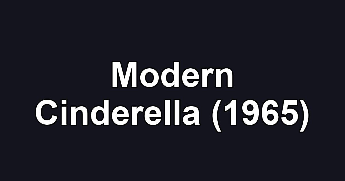 Modern Cinderella (1965)