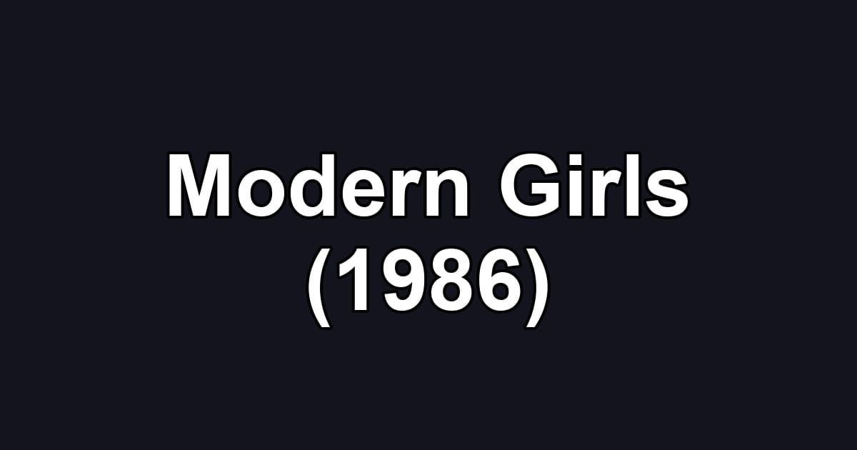 Modern Girls (1986)