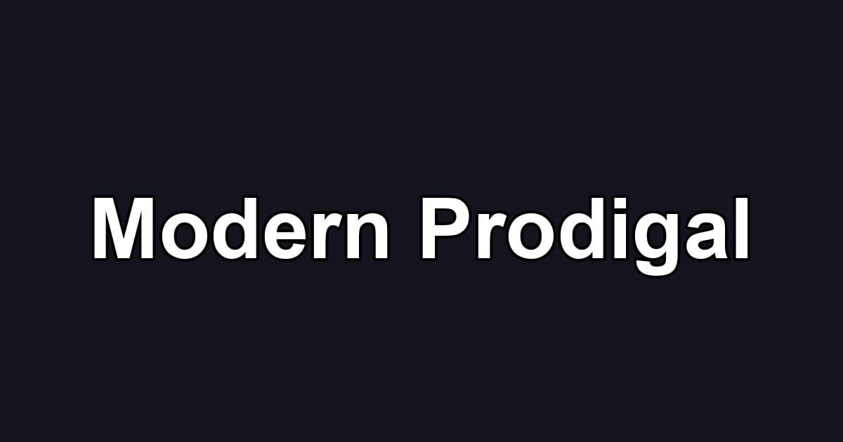 Modern Prodigal