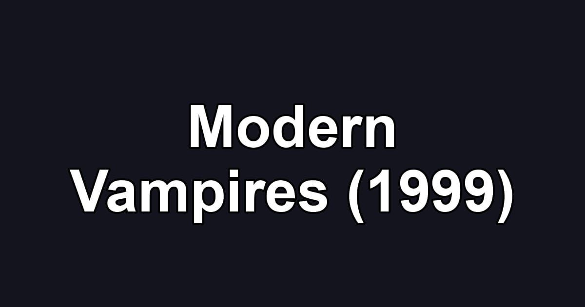 Modern Vampires (1999)