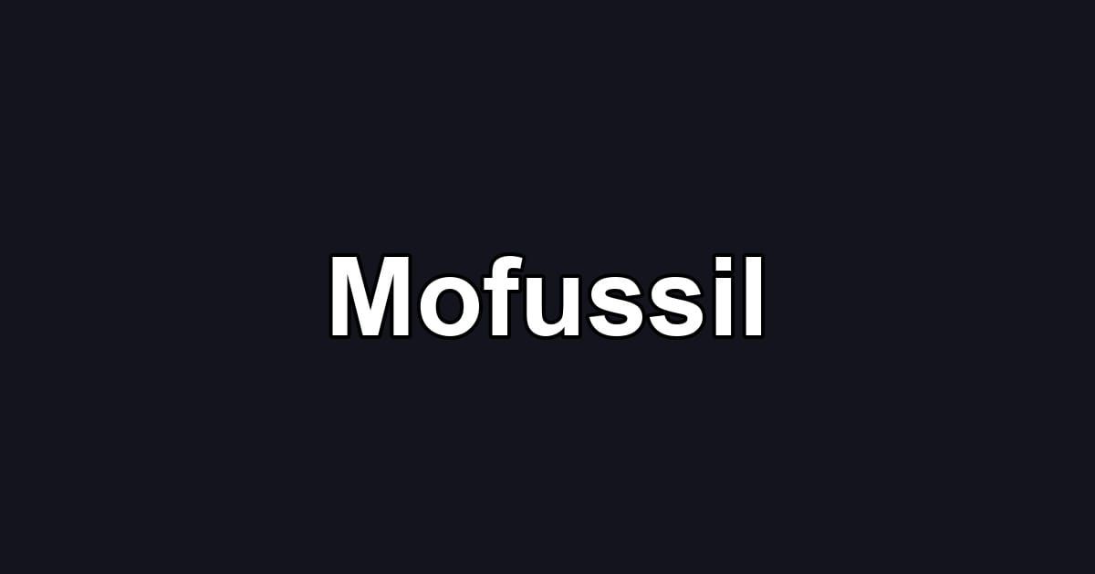 Mofussil