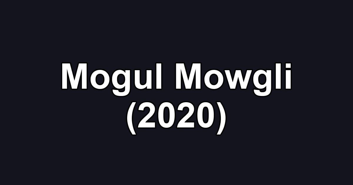 Mogul Mowgli (2020)
