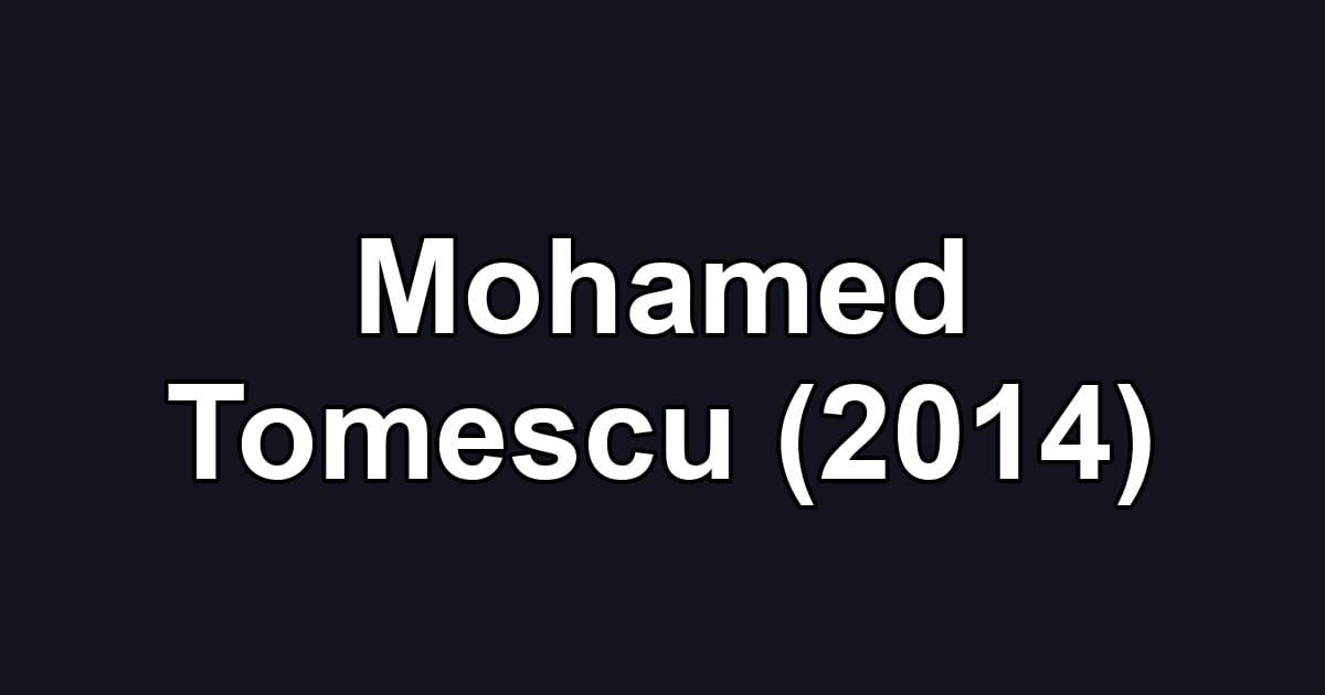Mohamed Tomescu (2014)
