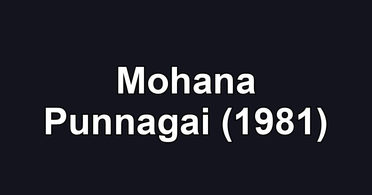 Mohana Punnagai (1981)