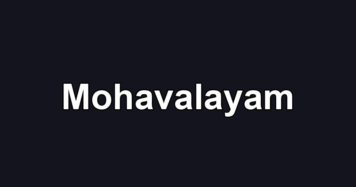 Mohavalayam