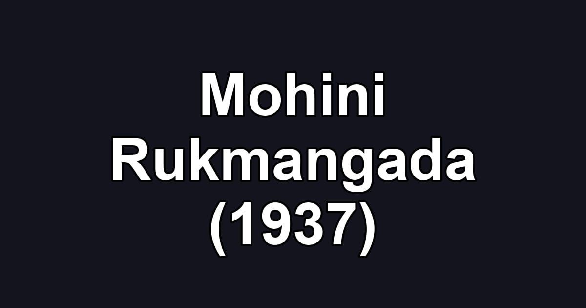 Mohini Rukmangada (1937)