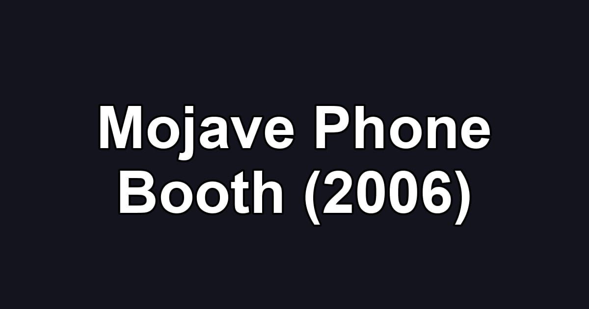 Mojave Phone Booth (2006)
