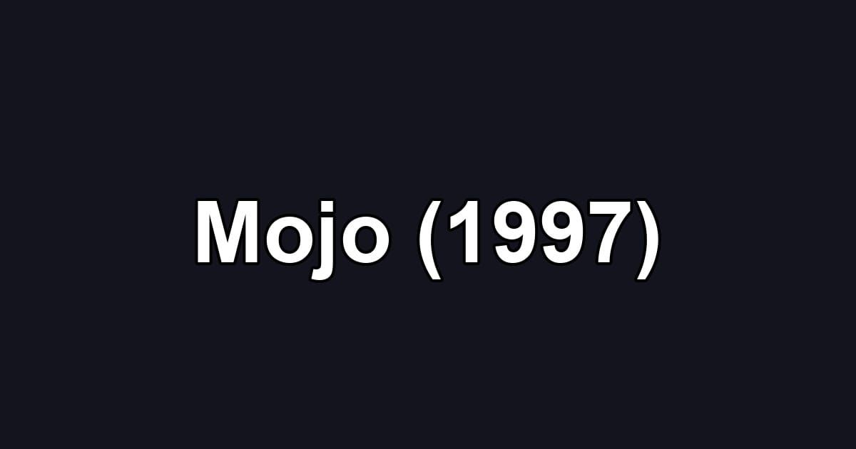 Mojo (1997)