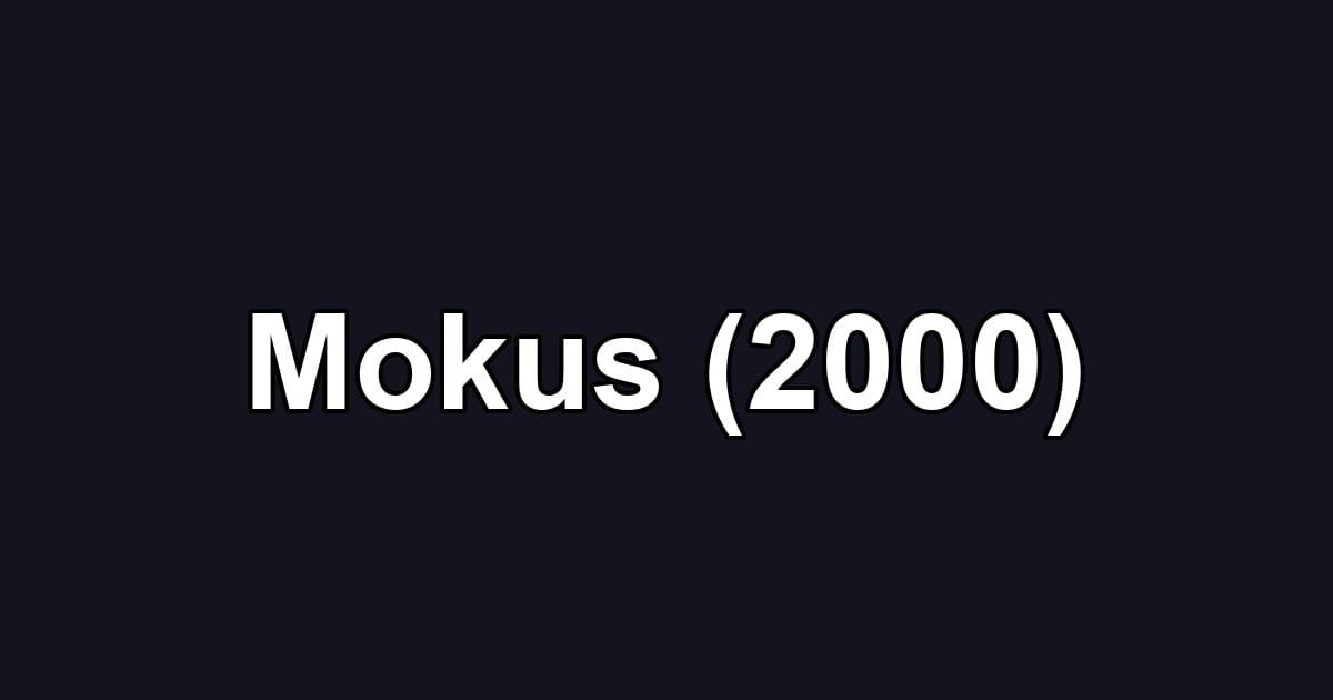 Mokus (2000)