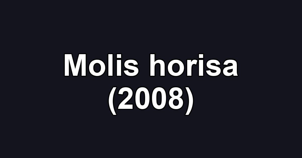 Molis horisa (2008)