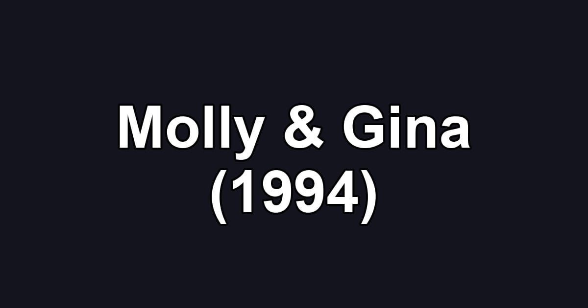 Molly & Gina (1994)
