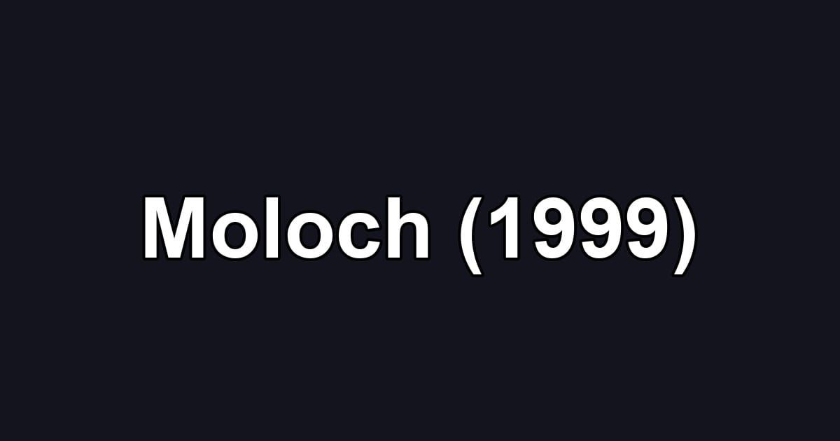 Moloch (1999)