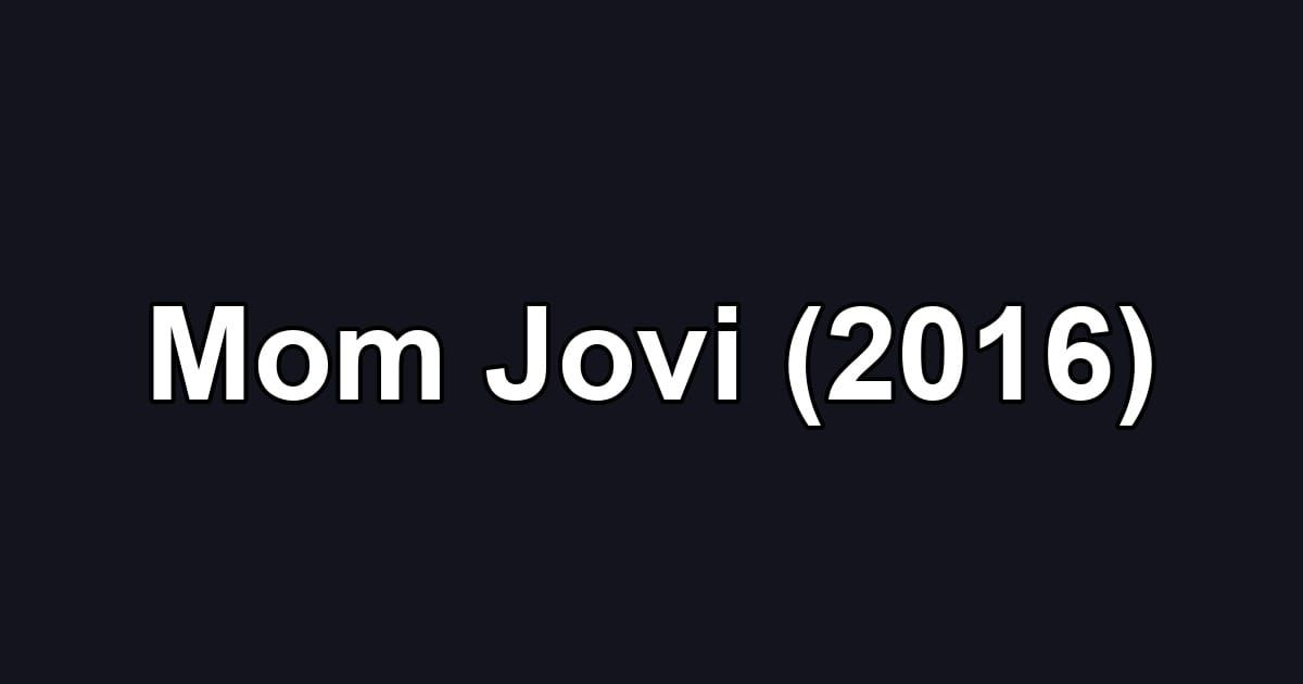 Mom Jovi (2016)