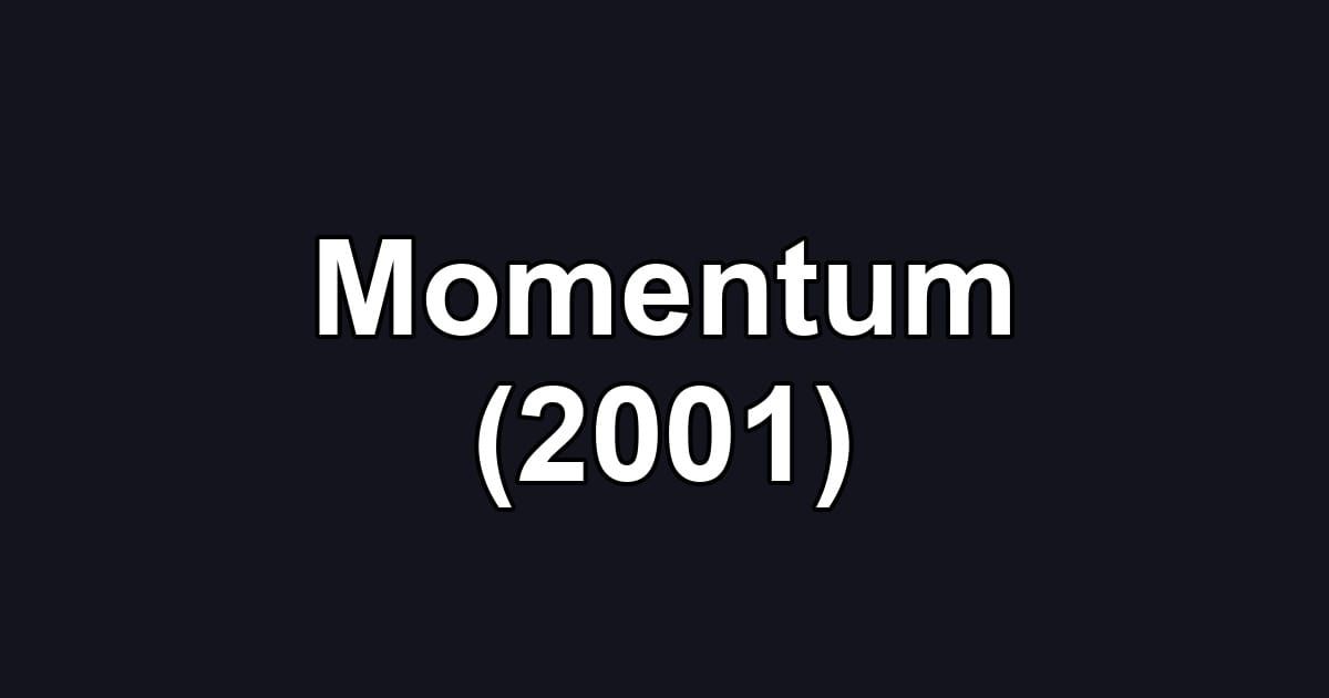 Momentum (2001)