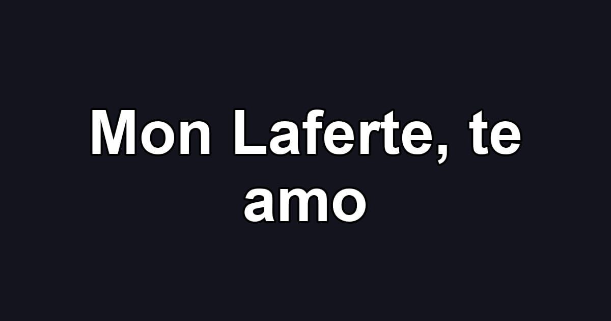 Mon Laferte, te amo