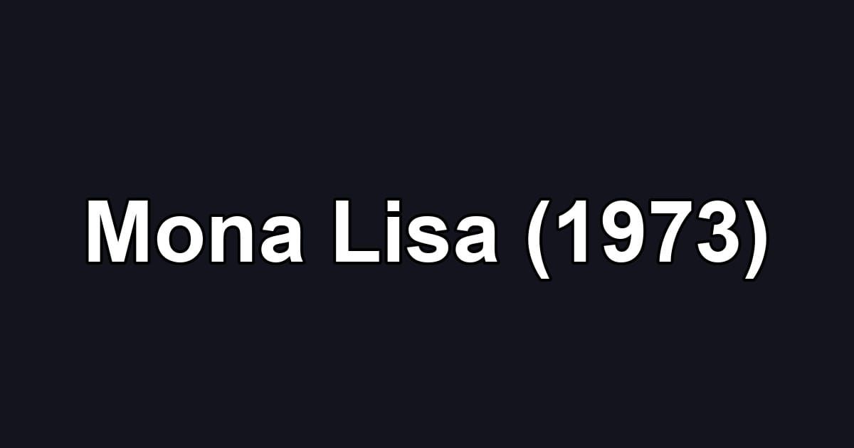 Mona Lisa (1973)
